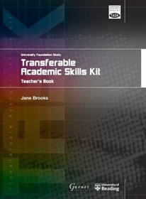 Transferable Academic Skills Kit (TASK): University Foundation Study : Teacher's Book