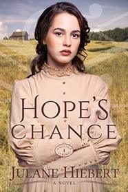 Hope's Chance (Another Spring Trilogy) (Volume 1)