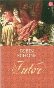 El tutor/ The Lady's Tutor (Romantica (Punto de Lectura)) (Spanish Edition)