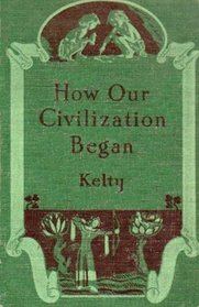 How Our Civilization Began