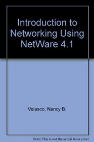 Introduction to Networking Using Netware 4.1