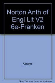 Norton Anth of Engl Lit V2 6e-Franken (Norton Anthology of English Literature (Paperback))