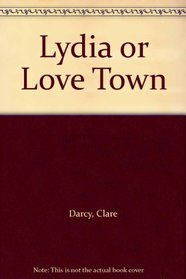 Lydia or Love Town