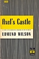 Axel's Castle: A Study in the Imaginative Literature of 1870 - 1930 (The Scribner Library)