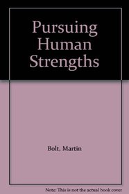 Psychology, Third Edition  & Pursuing Human Strengths