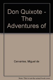 Don Quixote - The Adventures of