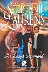 The Lady's Command (Adventurers Quartet, Bk 1)