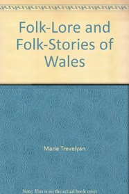 Folklore and Folk Stories of Wales