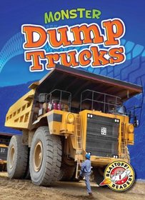 Monster Dump Trucks (Blastoff! Readers: Monster Machines)