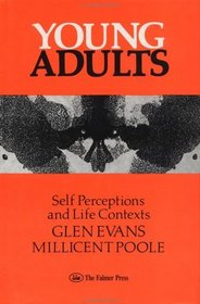 Young Adults: Self Perceptions & Life Contexts