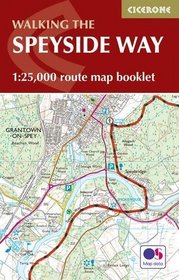 The Speyside Way Map Booklet: 1:25,000 OS Route Mapping
