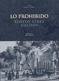 Lo Prohibido/ The Forbidden (Nuestros Clasicos/ Our Classics) (Spanish Edition)
