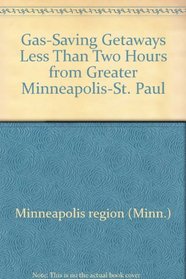 Gas-saving getaways less than two hours from Greater Minneapolis-St. Paul (Shifra Stein's day trips)