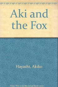 Aki and the Fox
