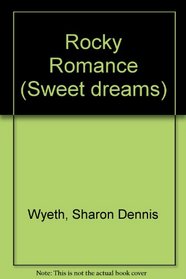 Rocky Romance (Sweet Dreams, No 137)