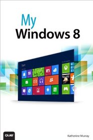 My Windows 8 (2nd Edition)