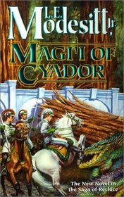 Magi'i of Cyador (Recluce, Bk 10)