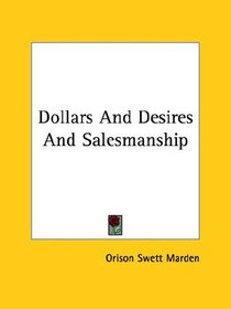 Dollars and Desires and Salesmanship