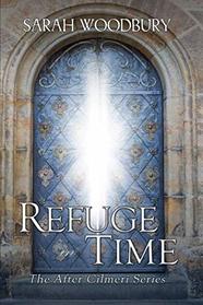 Refuge in Time (The After Cilmeri Series)