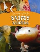 Slimy Sliders (Awesome Animals)