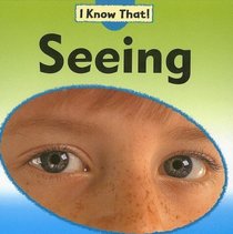 Seeing (I Know That!)