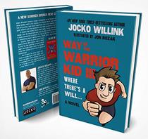 Way of the Warrior Kid 3: Where there's a Will... (A Novel)