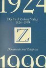 Der Paul Zsolnay Verlag, 1924-1999: Dokumente und Zeugnisse