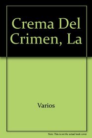 Crema del Crimen, La (Spanish Edition)