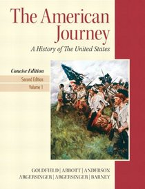 American Journey, The, Concise Edition,  Volume 1 with NEW MyHistoryLab and Pearson eText (2nd Edition)