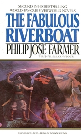 Fabulous Riverboat (Riverworld, Bk 2)