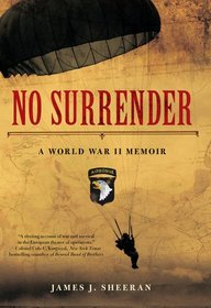 No Surrender: A World War II Memoir