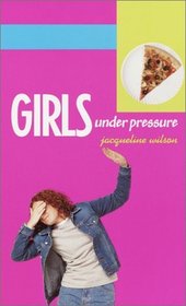 Girls Under Pressure (Girls Quartet, Book 2)