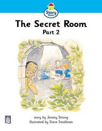 Literacy Land: Story Street: Beginner: Step 2: Guided/Independent Reading: The Secret Room Pt. 2