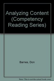 Analyzing Content (Competency Reading Series)