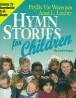 Hymn Stories for Children: The Lord's Prayer