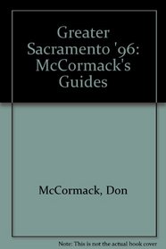 Greater Sacramento '96: McCormack's Guides