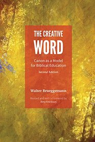 The Creative Word: Canon As a Model for Biblical Education