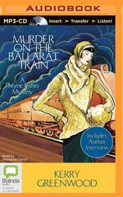 Murder on the Ballarat Train (Phryne Fisher, Bk 3) (Audio MP3 CD) (Unabridged)