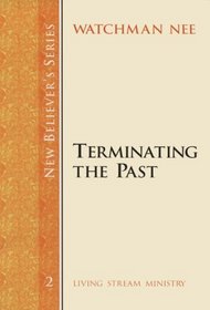 New Believer's Series: Terminating the Past