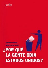 Por Que La Gente Odia Estados Unidos?/ Why Do People Hate America? (Libertad Y Cambio/ Liberty and Change) (Spanish Edition)