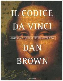 Il Códice Da Vinci : Edizione Speciale Illustrata (The Da Vinci Code) (Robert Langdon, Bk 2) (Italian Edition)