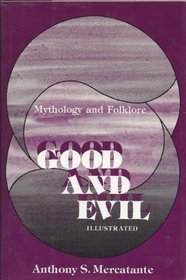 Good and evil: Mythology and folklore