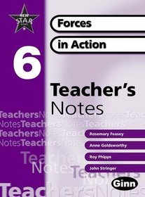New Star Science Year 6/P7 Forces in Action Teacher Notes
