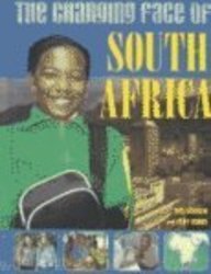 The Changing Face of South Africa (Changing Face of...)