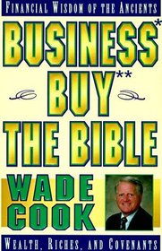 Business Buy the Bible: Financial Wisdom of the Ancients