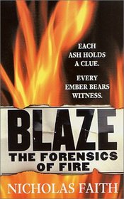 Blaze : The Forensics of Fire