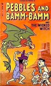 Pebbles and Bamm-Bamm and the Wicked Witch