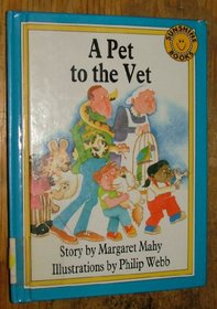 A Pet to the Vet (Sunshine Readers)