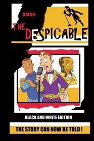 The Despicable (black & white edition)