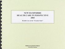 New Hampshire Health Care in Perspective 2003